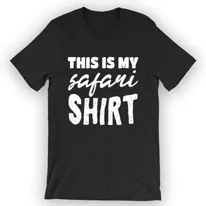 Unisex This Is My Safari Shirt T-Shirt Safari Shirt