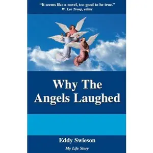 USED-Why the Angels Laughed by Eddy Swieson (Paperback)