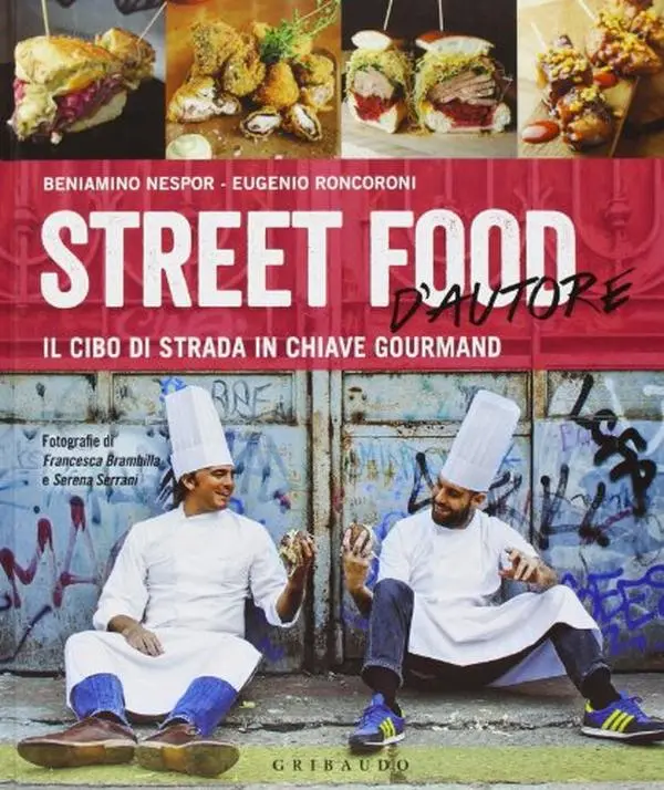 Used Gourmet Street Food Hardcover Book - "Street Food d'Autore: Il Cibo da Strada in Chiave Gourmand" with Facing English Text by Beniamino Nespor, Books
