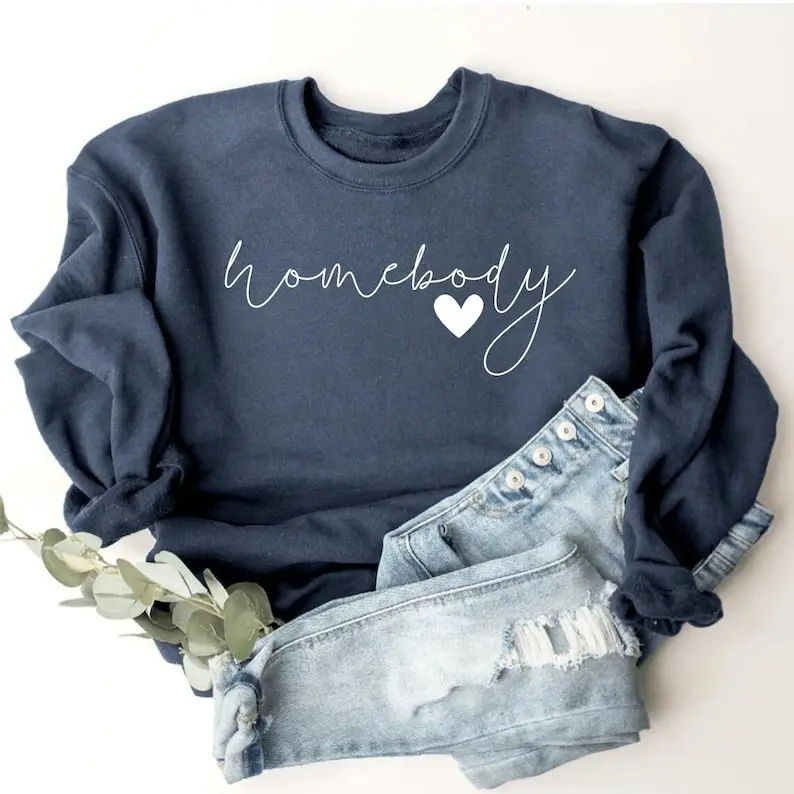 Homebody Sweatshirt, homebody Sweat, homebody hoodie ,Cute homebody Sweatshirt, Trendy homebody Sweatshirt