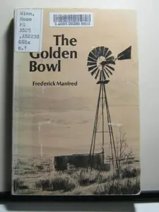 USED-The golden bowl (A Zia book) by Frederick Feikema Manfred (Paperback)
