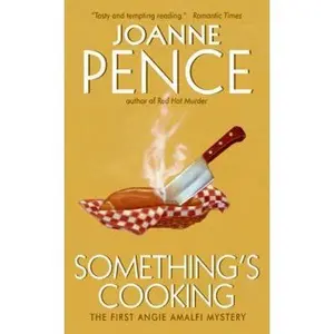 USED-Something's Cooking: An Angie Amalfi Mystery by Pence, Joanne (Mass Market Paperback)