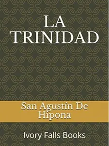 LA TRINIDAD Spanish Edition Paperback by San Agustín De Hipona Classic Literature