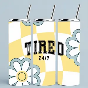 Tired 24/7 | 20oz sublimation tumbler transfer print out tumblers Bottle Drinkware Bottle Drinkware