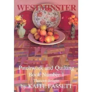USED-Westminster Patchwork and Quilting Book Number 1: Thirteen Designs by Kaffe Fassett (Paperback)
