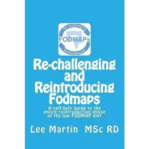 USED-Re-challenging and Reintroducing FODMAPs: A self-help guide to the entire reintroduction phase of the low FODMAP diet by Lee Martin MSc RD (Paperback)