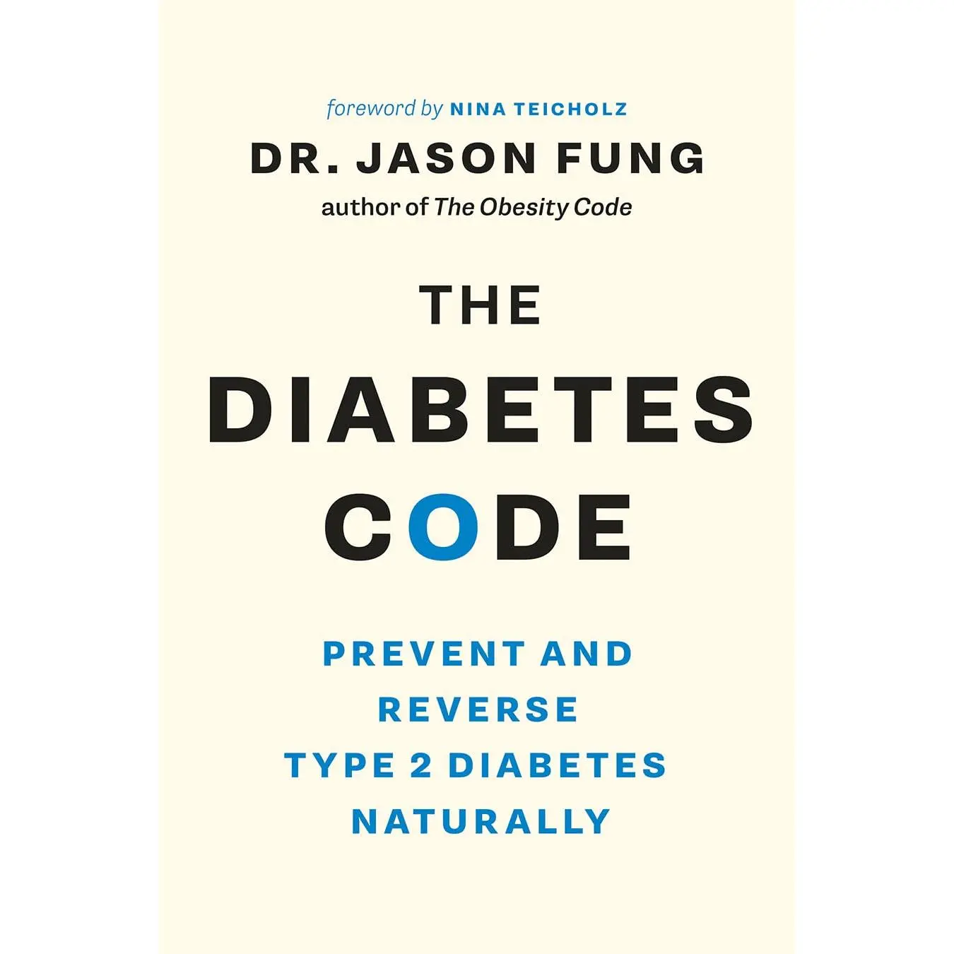 The Diabetes Code: Prevent and Reverse Type 2 Diabetes Naturally -- Jason Fung - Paperback