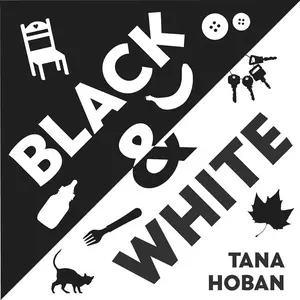 Black & White Board Book: A High Contrast Book For Newborns by Tana Hoban||Tana Hoban [Board book]