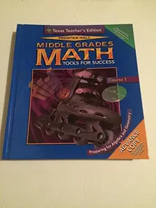 USED-Middle Grades Math: Tools For Success - Course 1 (Tools For Success, Course 1 - Texas Teacher's Edition) by unknown author (Paperback)