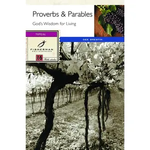 USED-Proverbs & Parables: God's Wisdom for Living by Brestin, Dee (Paperback)