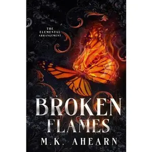 Broken Flames -- Mk Ahearn - Paperback