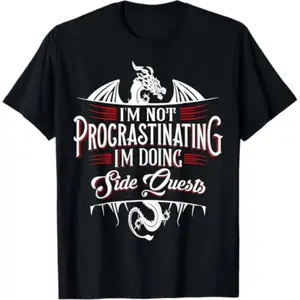Ootd T Shirt Not Procrastinating Side Quests Funny RPG Gamer Dragons T-Shirt