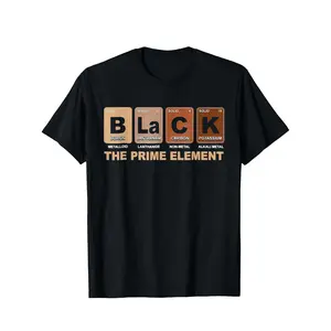 Periodic Table Black The Prime Element Black History Month T-Shirt Cotton Fun Design DIYMen's Soft Summer and winter breathable comfortable casual sports Halloween and Christmas gifts