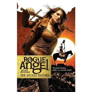 USED-Rogue Angel: The Spirit Banner by Alex Archer (Paperback)