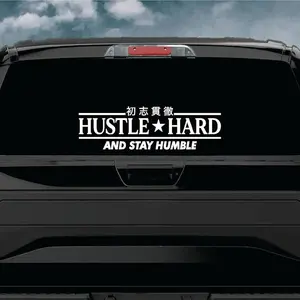 Hustle Hard and Stay Humble Car Decal Truck Bumper Sticker Window Windshield Banner JDM Vinyl Emo Goth