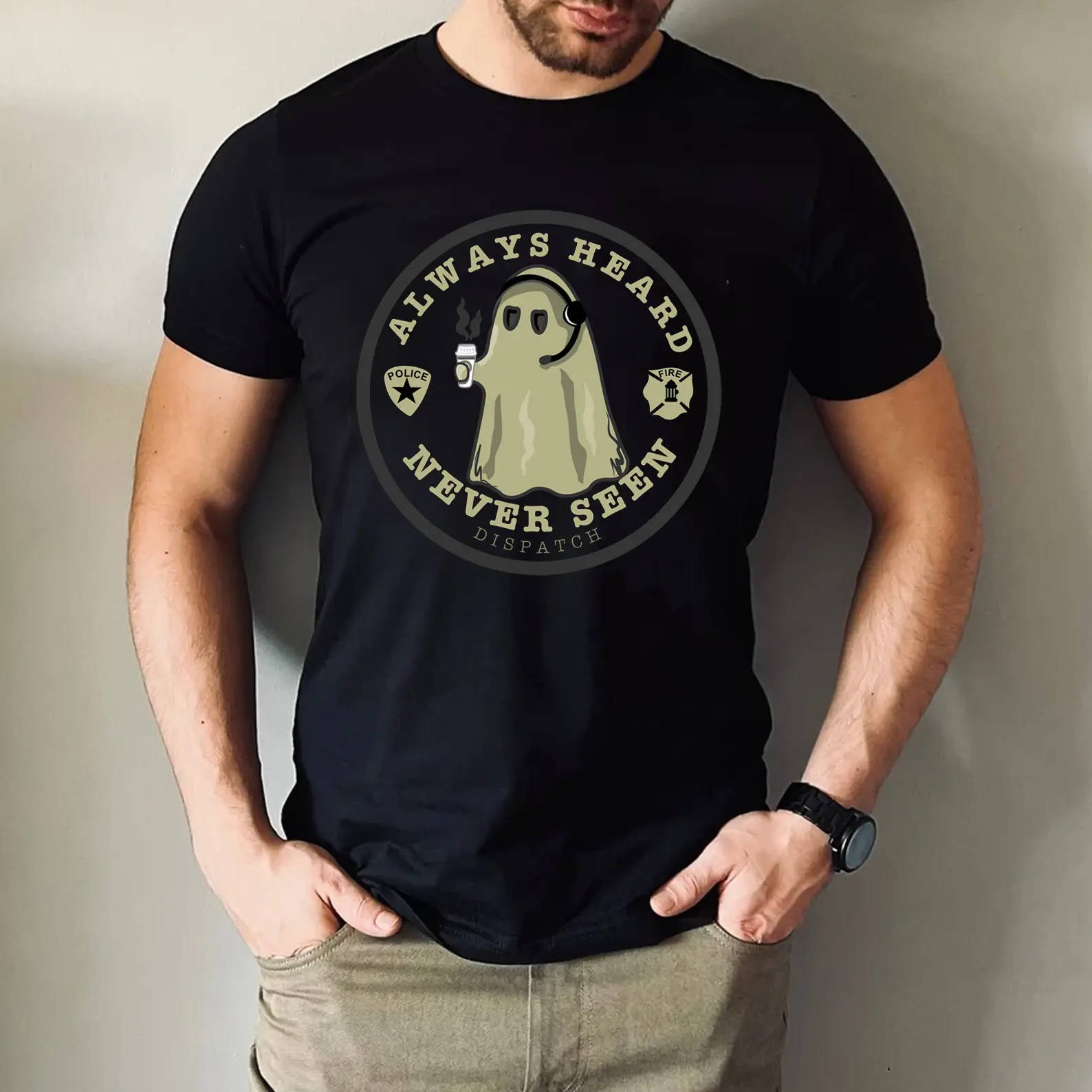 Ghost Dispatcher Always Heard Never Seen POLICE/FIRE Unisex T-shirt