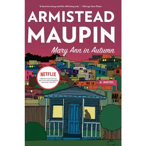 Mary Ann in Autumn: A Tales of the City Novel (Tales of the City: Volume Number 8) by Armistead Maupin [Paperback Book]