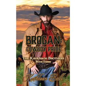 USED-Brogan: Cowboy Pride: Christian Historical Romance by Ball, Kathleen (Paperback)