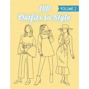 100 Outfits To Style: Volume 2: Modern Casual Runway Clothing To Design & Color: Fashion Coloring Book For Girls, Ladies, Teens, Adults, Young Artists & Fashion Designers Paperback – December 22, 2021