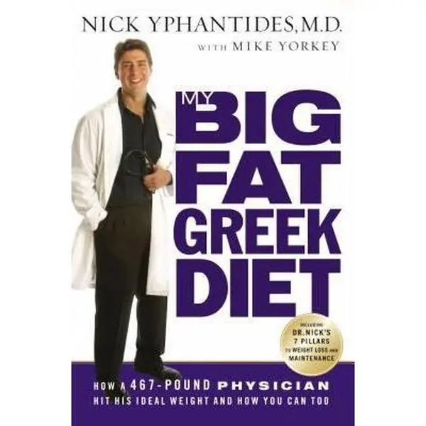 USED-My Big Fat Greek Diet: How A 467-pound Physician Hit His Ideal Weight And How You Can Too by Yphantides, Nick, M.D. (Hardcover)