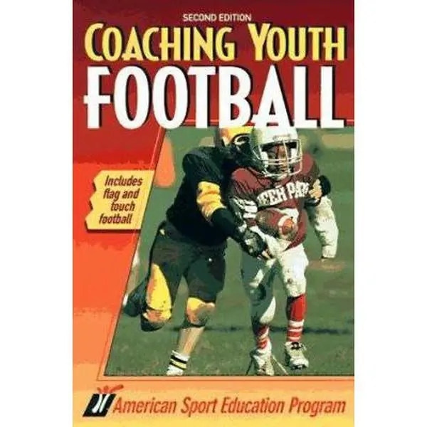 USED-Coaching Youth Football: Includes Flag and Touch Football by American Sport Education Program (Paperback)