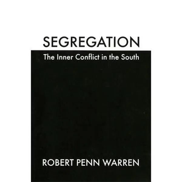 USED Book - Segregation: The Inner Conflict in the South by Warren, Robert Penn (Paperback) - english