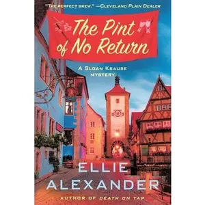 The Pint of No Return: A Mystery -- Ellie Alexander, Paperback