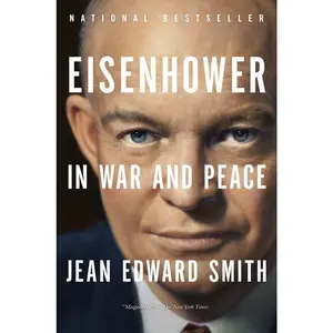 Eisenhower in War and Peace