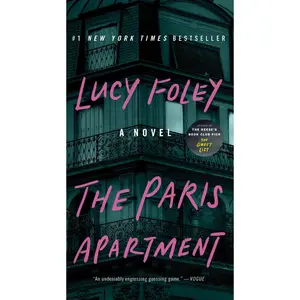 The Paris Apartment: A Novel by Lucy Foley [Paperback Book]