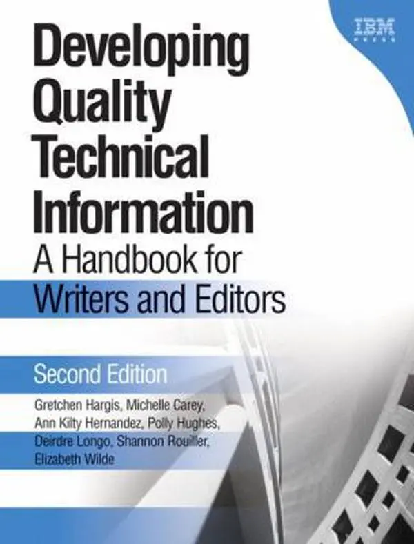 USED-Developing Quality Technical Information: A Handbook for Writers and Editors by Michelle Carey (Hardcover)