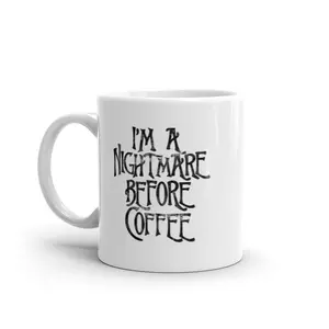 Im A Nightmare Before Coffee Mug Funny Halloween Movie Novelty Cup - 11oz Funny Coffee Mugs Ceramic Printed Drinkware Cup