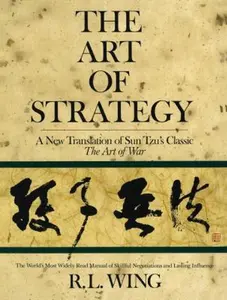 USED-The Art of Strategy: A New Translation of Sun Tzu's Classic The Art of War by R.L. Wing (Paperback)