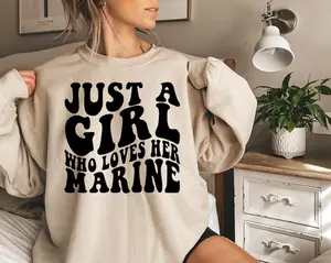 Just a Girl Who Loves Her Marine, Marine Lover, Military Girlfriend, Military Wife Gifts, Marine Wife Sweater, Marine Mom