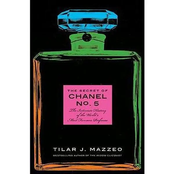 USED-The Secret of Chanel No. 5: The Intimate History of the World's Most Famous Perfume by Tilar J. Mazzeo (Hardcover)