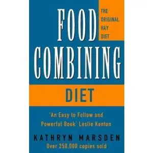 USED-The Food Combining Diet: Lose Weight the Hay Way by Kathryn Marsden (Paperback)