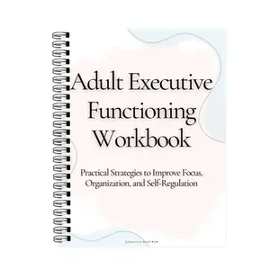 Adult Executive Function Workbook, Adhd Plan Sheet & Emotion Regulation Diary, Focus, Organization, Goal Setting, Learning Disabilities, Cbt Therapy Resources, Self Improvement Journal