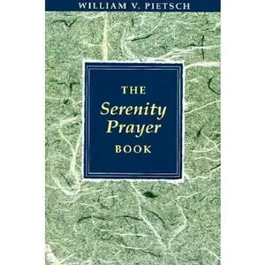 USED-The Serenity Prayer Book by Pietsch, William V. (Paperback)