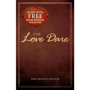 The Love Dare: Now with Free Online Marriage Evaluation