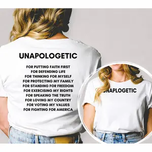 Unapologetic Patriotic Faith Family Cotton Tshirt Conservative Casual Soft Lightweight Trendy Top For Proud Americans
