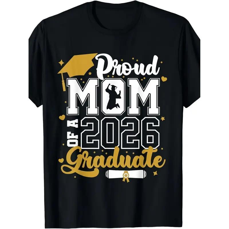 Proud Mom of Graduate 2026 T-Shirt – Graduation Shirt for Mom, Class of 2026 Mom Tee, Proud Mom Graduation Gift Shirt