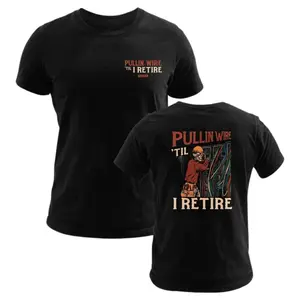 Pullin Wire 'Til I Retire T-Shirt, Vintage Electrician Wiring Print, Hardcore Electric Work Graphic Tee by LowTrendz, For Electricians & Blue Collar Workers, Gift for Retired Tradesmen or Apprentices