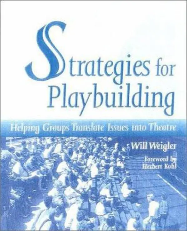USED Book - Strategies for Playbuilding: Helping Groups Translate Issues Into Theatre by Weigler, Will (Paperback) - english