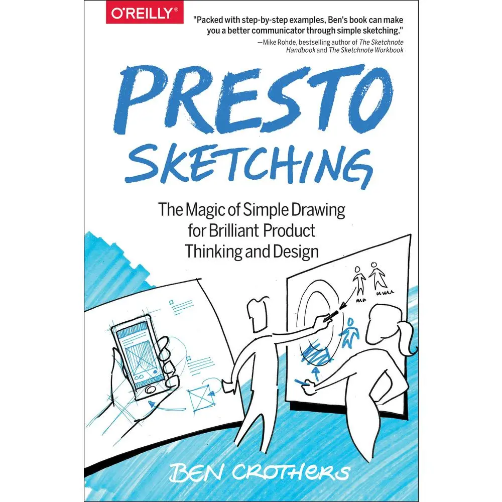 USED-Presto Sketching: The Magic of Simple Drawing for Brilliant Product Thinking and Design by Crothers, Ben (Paperback)