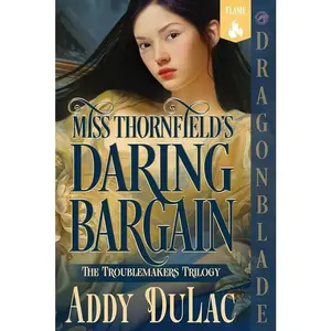 Miss Thornfield's Daring Bargain: A Victorian Historical Romance (The Troublemakers Trilogy)