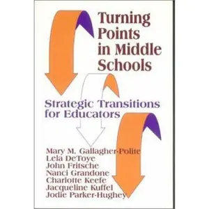 USED-Turning Points in Middle Schools: Strategic Transitions for Educators by Gallagher-Polite, Mary M. (Paperback)