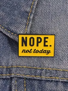 Humorous Cartoon High-End Enamel Badge Jewelry, English Letter Shaped Metal Badge, Not Today Design, Perfect Gift Fashion Accessory