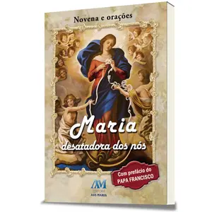 Livro “Maria Desatadora dos Nós” — Com Prefácio do Papa Francisco