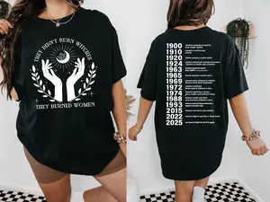 Ver 2025 They Didn't Burn Witches They Burned Women Shirt, Halloween Feminism Shirt, Womens Right Shirt