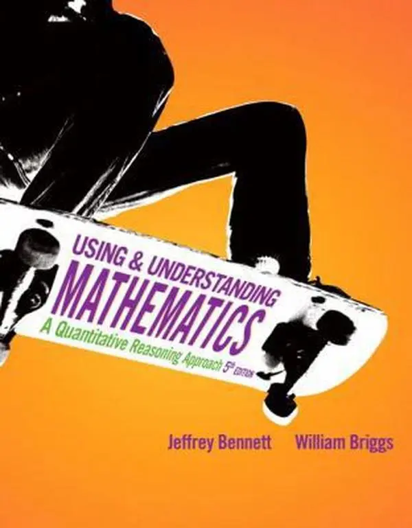 USED Book - Using and Understanding Mathematics: A Quantitative Reasoning Approach (5th Edition) by Jeffrey O. Bennett (Hardcover) - english