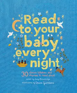 USED-Read to Your Baby Every Night: 30 Classic Lullabies and Rhymes to Read Aloud (Hardcover)
